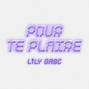 POUR TE PLAIRE (Single)