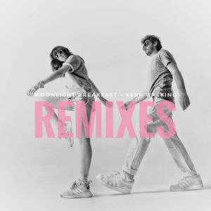 Keep Walking - Remixes