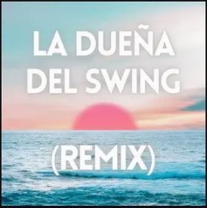 La Dueña del Swing (Remix) - Single