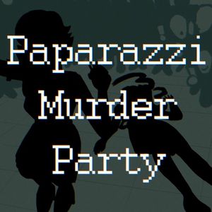 Paparazzi Murder Party