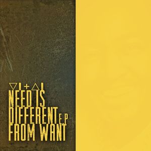 Need Is Different From Want (EP)