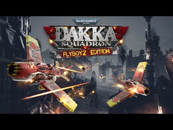 Warhammer 40,000: Dakka Squadron - Flyboyz Edition