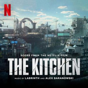 The Kitchen: Score from the Netflix Film (OST)