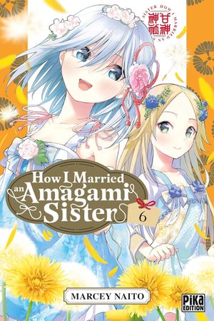 How I Married an Amagami Sister, tome 6