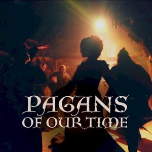 Pagans of Our Time (Single)