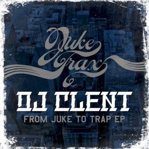 From Juke to Trap EP (EP)