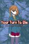 Your Turn To Die: Death Game By Majority