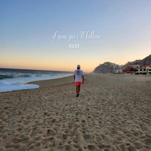 If You Go I’ll Follow (Single)