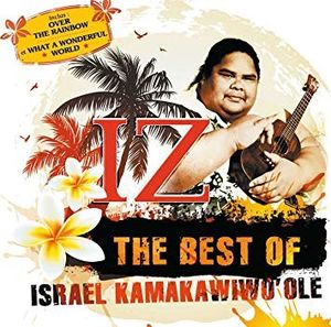 IZ the Best of Israel Kamakawiwo'ole