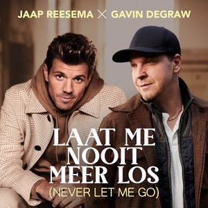 Laat me nooit meer los (Never Let Me Go) (Single)