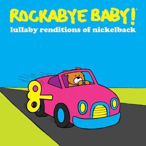 Lullaby Renditions of Nickelback