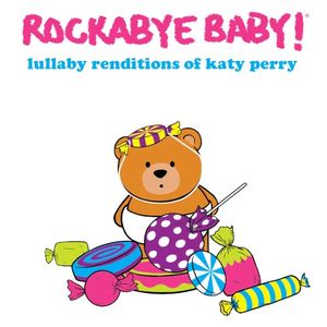 Lullaby Renditions of Katy Perry