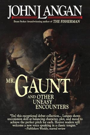 Mr. Gaunt and Other Uneasy Encounters