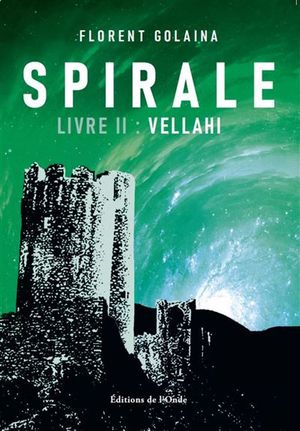 Vellahi - Spirale, livre 2