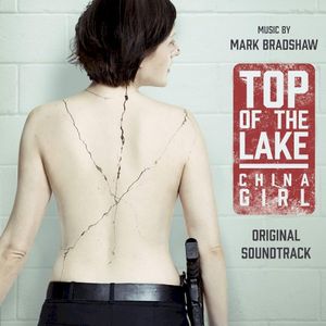 Top of the Lake: China Girl (Music from the Original TV Series) (OST)