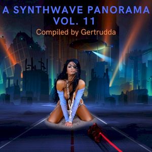 A Synthwave Panorama, Vol. 11