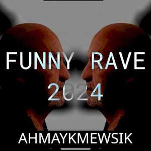 FUNNY RAVE 2024
