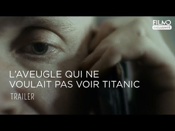 L'Aveugle qui ne voulait pas voir Titanic