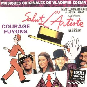 Cosma Cinéma Collection, Volume 7 : Salut l’artiste / Courage fuyons