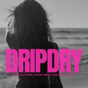 Drip Dry (Single)