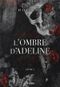 L'ombre d'Adeline Tome 1