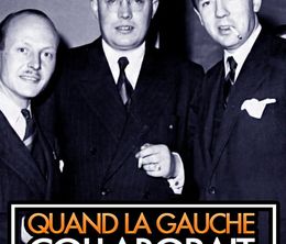 image-https://media.senscritique.com/media/000021979920/0/quand_la_gauche_collaborait_1939_1945.jpg