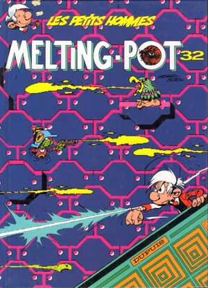 Melting-pot - Les Petits hommes, tome 32