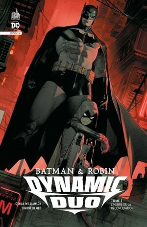 L'Heure de la réconciliation - Batman & Robin Dynamic Duo, tome 1