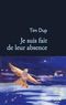 Je suis fait de leur absence