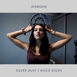 Silver Dust / Disco Sucks (Single)