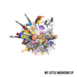 My Little Mashcore EP (EP)