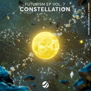 Futurism EP Vol. 7: Constellation
