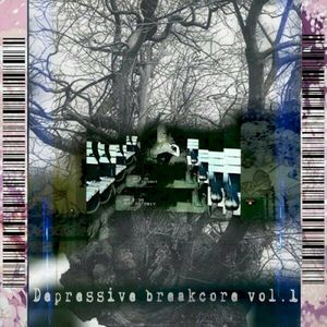 Depressive Breakcore vol.1