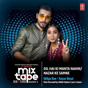 Dil Hai Ki Manta Nahin‐Nazar Ke Samne (From “T‐Series Mixtape Rewind Season 3”) (Single)