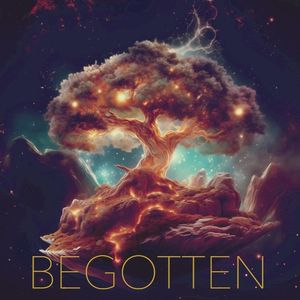 Begotten (Single)