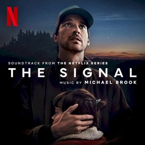 The Signal: Soundtrack from the Netflix Series (OST)
