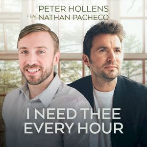 I Need Thee Every Hour (Single)