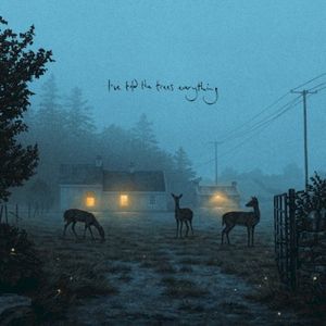 I've told the trees everything (EP)