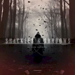 Shackles & Shadows