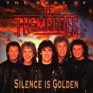 The Best of The Tremeloes: Silence Is Golden