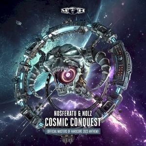 Cosmic Conquest (Official Masters of Hardcore 2023 Anthem) (Single)