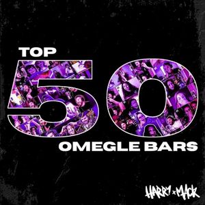 Top 50 Omegle Bars, Vol. 1