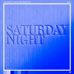 Saturday Night (Amidy Remix) (Single)