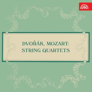 Dvořák and Mozart: String Quartets