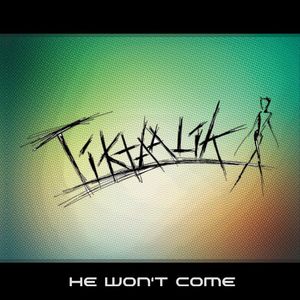 He Won’t Come (Single)