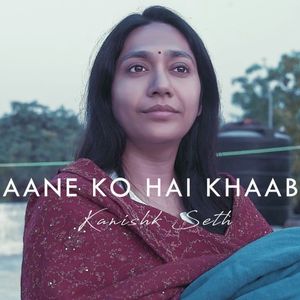 Aane Ko Hai Khaab (Single)