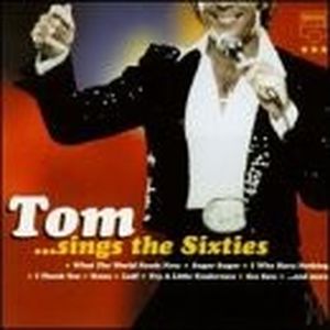 Tom…Sings the Sixties