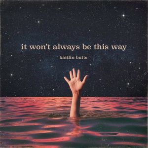 it won’t always be this way (Single)