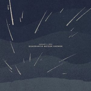January 4, 2024: Quadrantid Meteor Shower (Single)