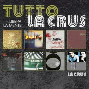 Tutto La Crus - Libera la mente